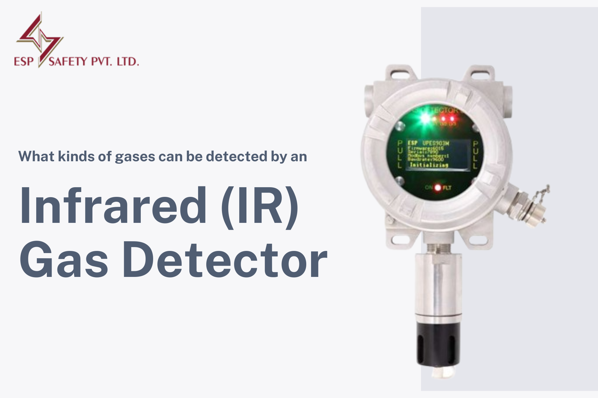 detected by an Infrared (IR) gas detector